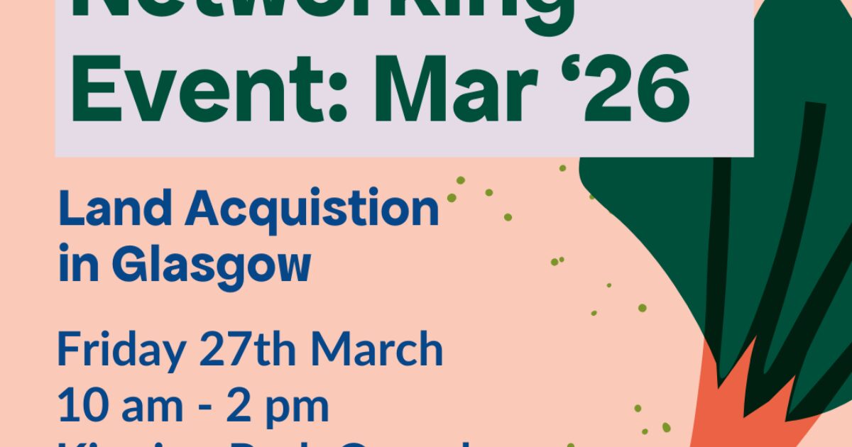 GCFN Seasonal Networking Event: Land Acquisition in Glasgow | Glasgow ...