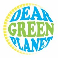 Dear Green Planet